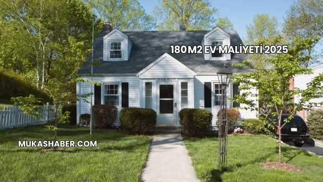 180 m2 Ev Maliyeti 2025